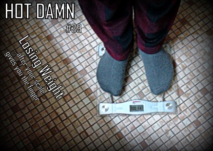 Yes, this is what my scale actually said.  And then it crumbled under my unbearable girth.